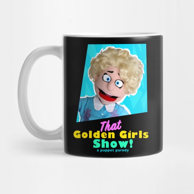 Betty White - THAT GOLDEN GIRLS SHOW - A PUPPET PARODY SHOWS by pelere iwan